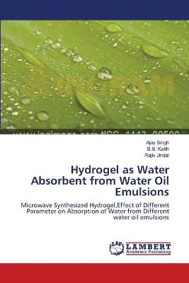 Book cover for Hydrogel as Water Absorbent from Water Oil Emulsions