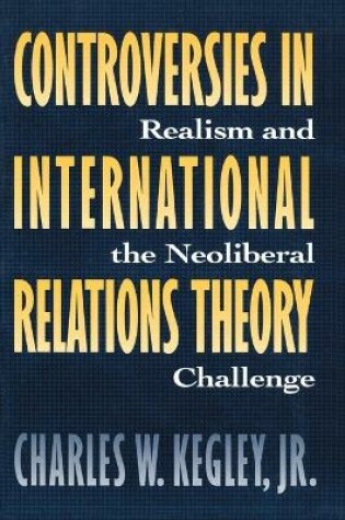 Cover of Controversies in International Relations Theory