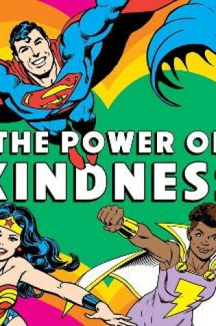 Cover of DC Super Heroes: The Power of Kindness