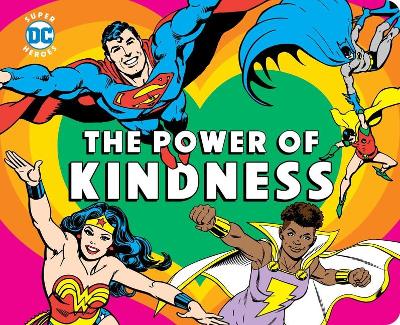 Book cover for DC Super Heroes: The Power of Kindness
