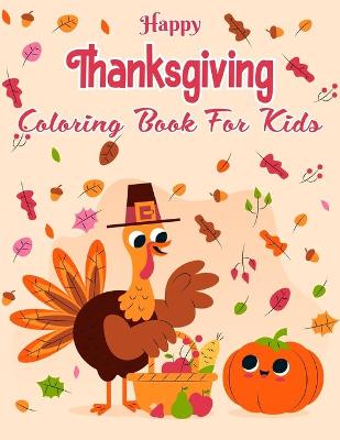 Book cover for Happy Thanksgiving Coloring Book For Kids