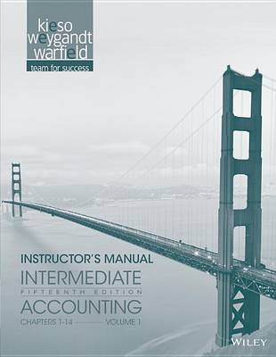 Book cover for Instructor Manual Vol 1 T/A Intermediate Accounting, Fifteenth Edition