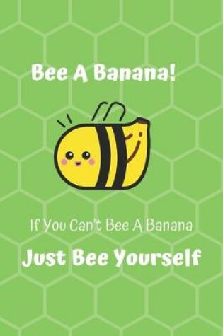 Cover of Bee A Banana!