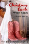 Book cover for The Christmas Bride Wore Boots