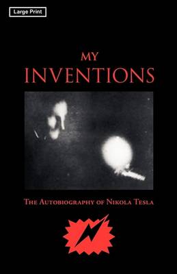 Book cover for My Inventions, Large-Print Edition