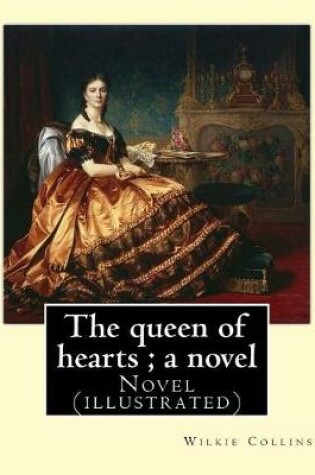 Cover of The queen of hearts; a novel By