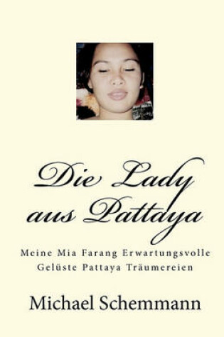 Cover of Die Lady Aus Pattaya