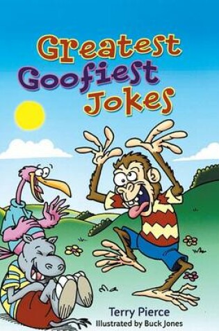 Cover of Greatest Goofiest Jokes