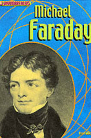 Cover of Groundbreakers Michael Faraday