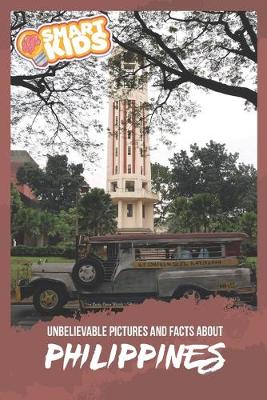 Book cover for Unbelievable Pictures and Facts About Philippines