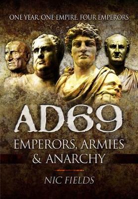 Book cover for AD69: Emperors, Armies and Anarchy