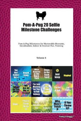 Book cover for Pom-A-Pug 20 Selfie Milestone Challenges