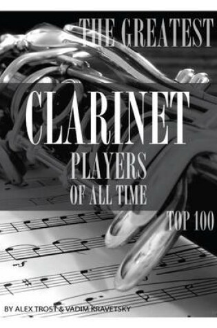 Cover of The Greatest Clarinet Players of All Time