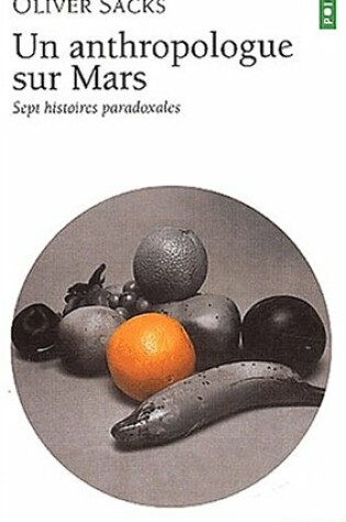 Cover of Un Anthropologue Sur Mars. Sept Histoires Paradoxales