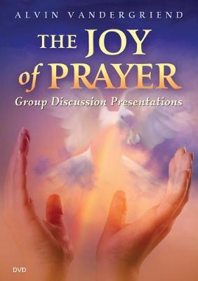 Book cover for The Joy of Prayer Group Discussion Presentations