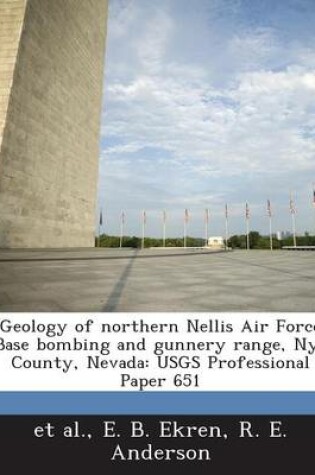 Cover of Geology of Northern Nellis Air Force Base Bombing and Gunnery Range, Nye County, Nevada