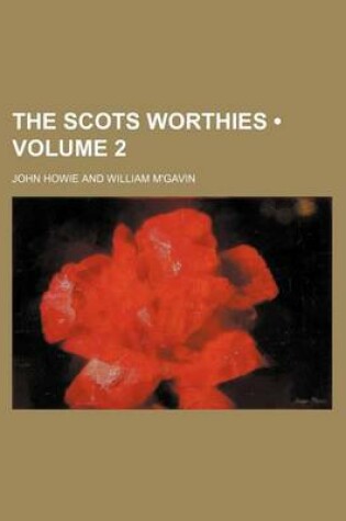 Cover of The Scots Worthies (Volume 2 )