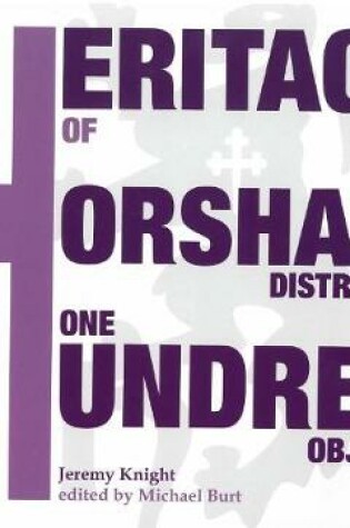 Cover of Heritage of Horsham District in One Hundred Objects