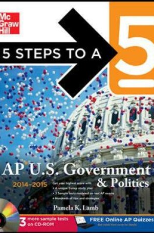 Cover of 5 Steps to a 5 AP US Government and Politics with CD-ROM, 2014-2015 Edition