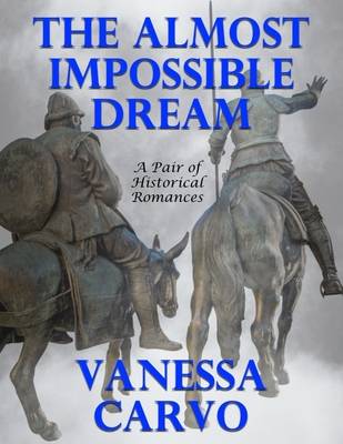 Book cover for The Almost Impossible Dream: A Pair of Historical Romances