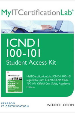 Cover of CCENT/CCNA ICND1 100-101 Official Cert Guide MyITCertificationlab -- Access Card