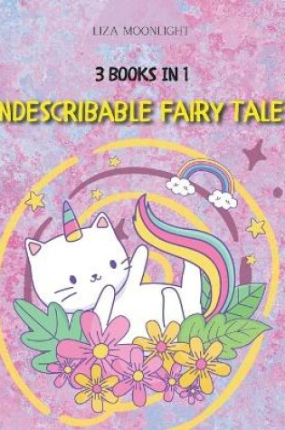 Cover of Indescribable Fairy Tales