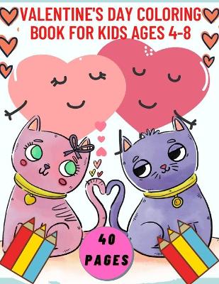 Book cover for Valentine's Day Coloring Book For Kids Ages 4-8