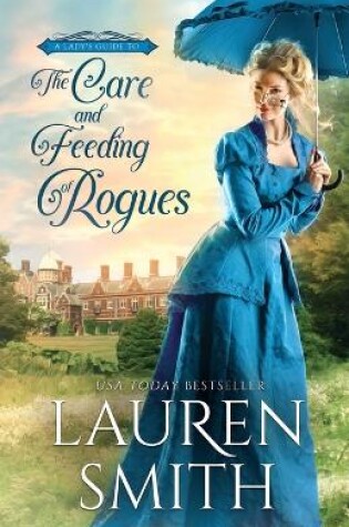 Cover of The Care and Feeding of Rogues