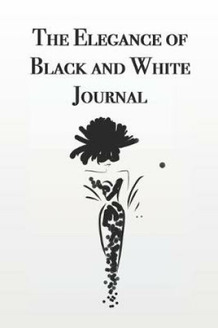 Cover of The Elegance of Black and White Journal