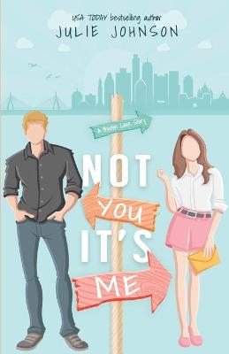 Book cover for Not You It's Me