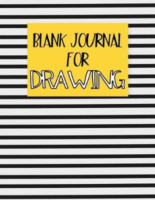 Book cover for Blank Journal For Drawing