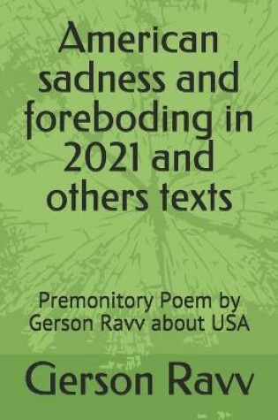 Cover of American sadness and foreboding in 2021 and other texts