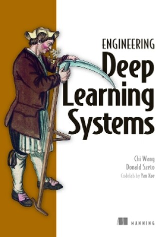 Cover of Engineering Deep Learning Systems