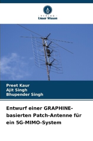 Cover of Entwurf einer GRAPHINE-basierten Patch-Antenne für ein 5G-MIMO-System