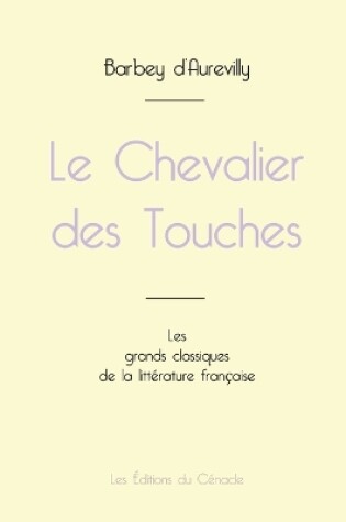 Cover of Le Chevalier des Touches de Barbey d'Aurevilly (édition grand format)