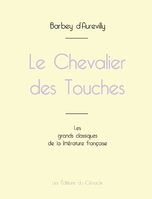 Book cover for Le Chevalier des Touches de Barbey d'Aurevilly (�dition grand format)