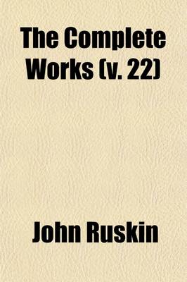 Book cover for The Complete Works (Volume 22); Modern Painters