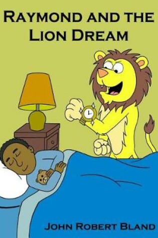 Cover of Raymond and the Lion Dream