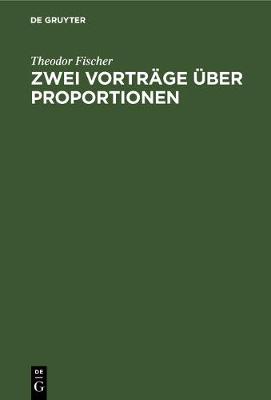 Book cover for Zwei Vorträge über Proportionen