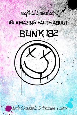 Book cover for 101 Amazing Facts about Blink-182