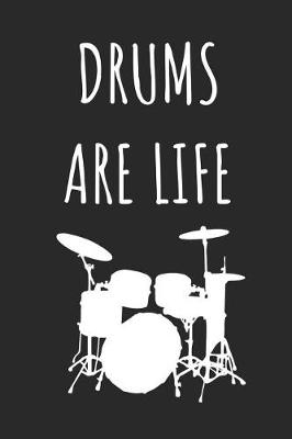 Book cover for Drums Are Life