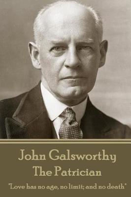 Book cover for John Galsworthy - The Patrician