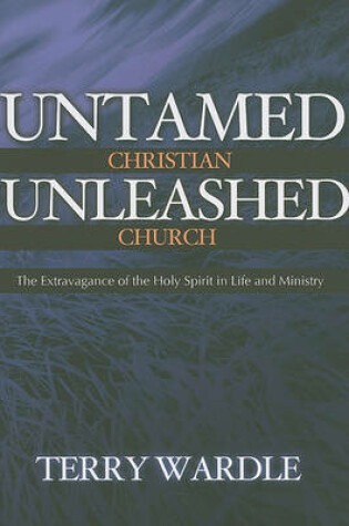 Cover of Untamed Christian Unleashed Church