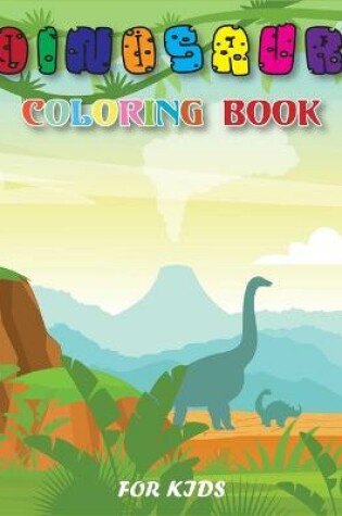 Cover of Dinosaur Coloring Book for Kids