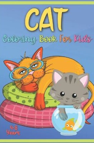 Cover of Cat Coloring Book For Kids 4-8 Years