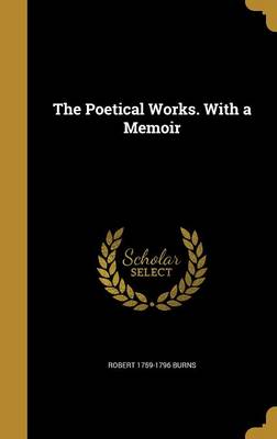 Book cover for The Poetical Works. with a Memoir