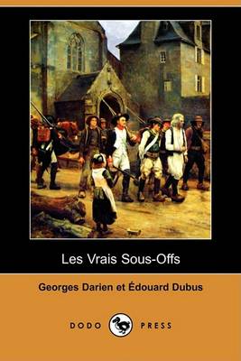 Book cover for Les Vrais Sous-Offs (Dodo Press)