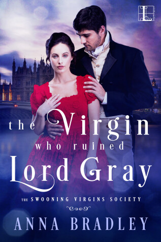 Cover of The Virgin Who Ruined Lord Gray