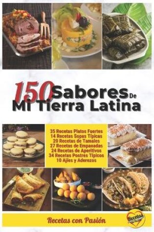 Cover of 150 Sabores de mi tierra latina