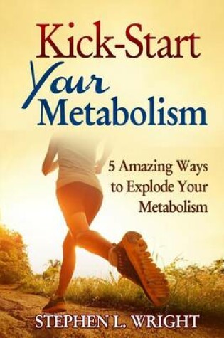 Cover of Kick-Start Your Metabolism